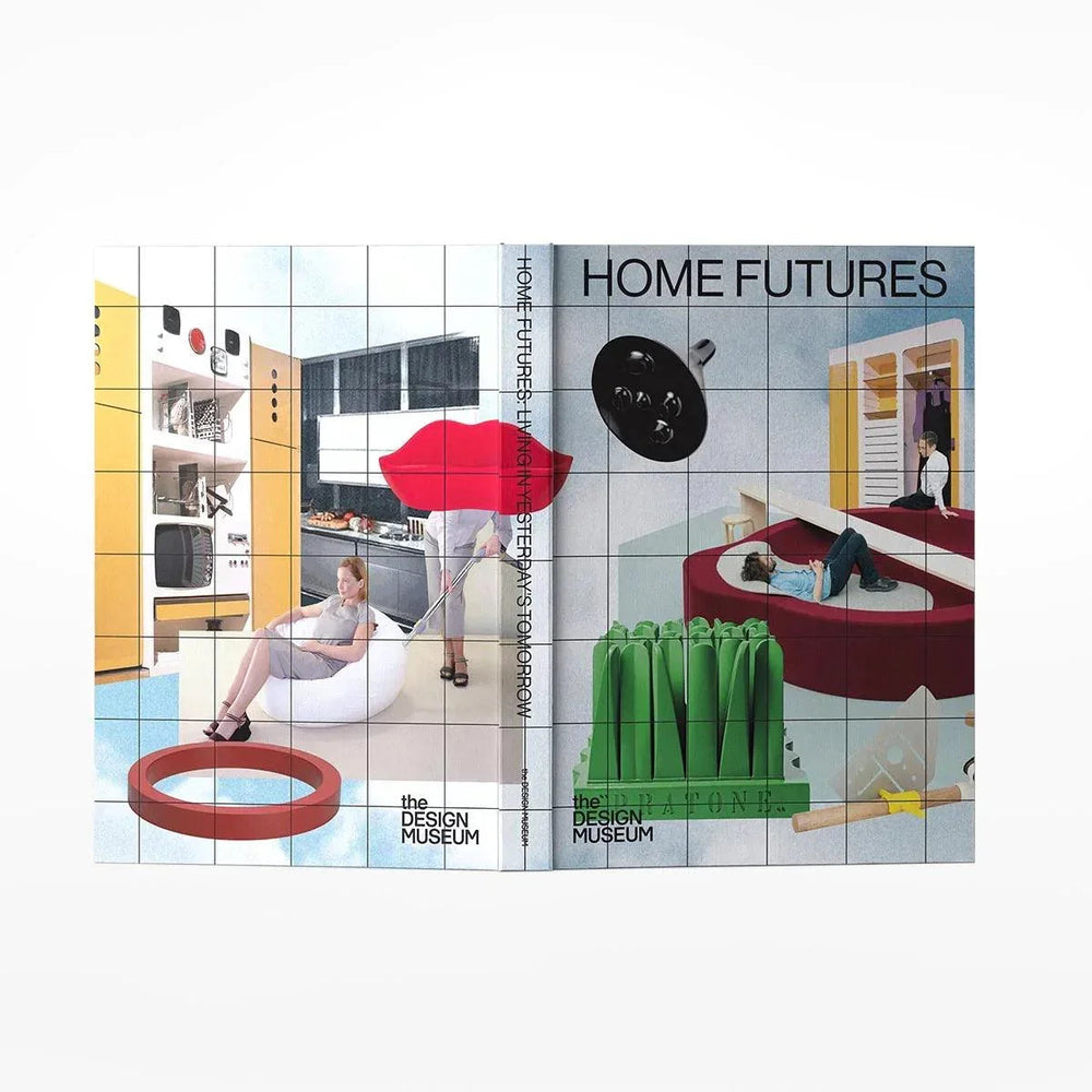 Home Futures: Living in Yesterdays Tomorrow